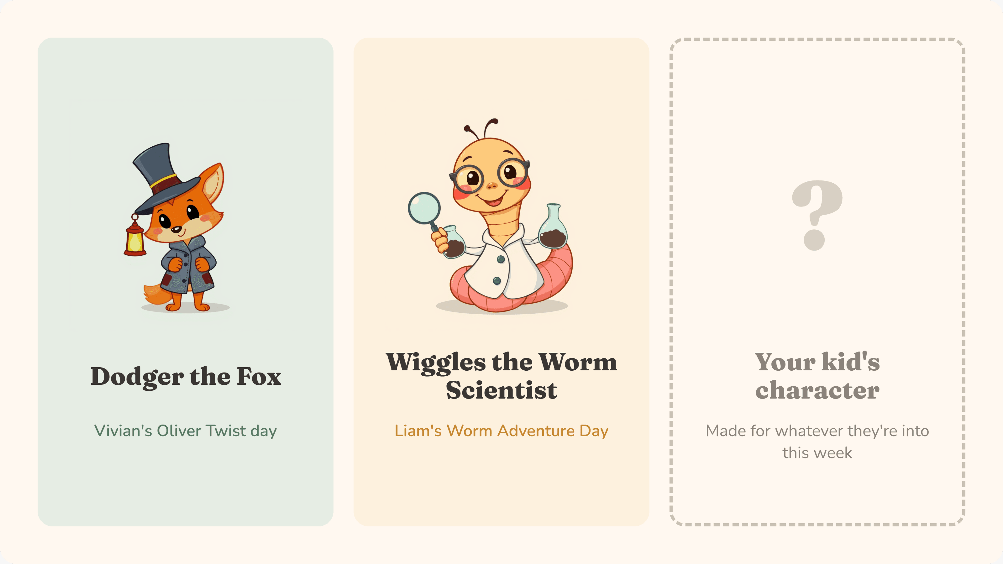 Two illustrated characters, a fox in a top hat and a worm in a lab coat holding a magnifying glass, beside an empty dashed card labeled 'your kid's character'.